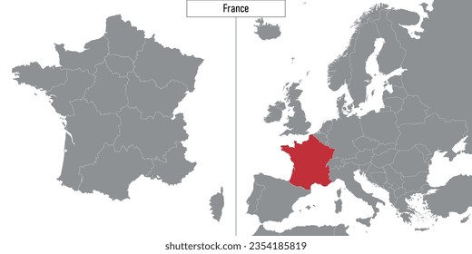 map of France and location on Europe map. Vector illustration