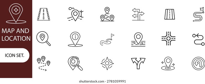 Map and location icon set. Navigation, GPS, direction, travel, route, destination, road, navigator icons. Thin line editable stroke vector illustrations.
