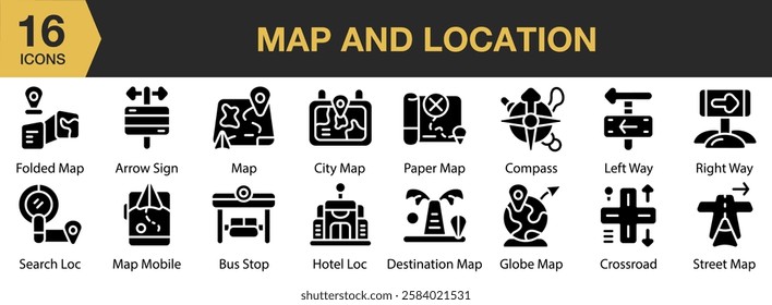 Map And Location solid icon set. Includes map, navigation, gps, direction, location, and More. Solid icons vector collection.