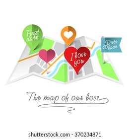 The map of our love. Vector illustration of a paper map with pins for the couple: First date, First kiss, I love you etc.
