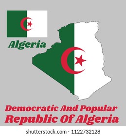 Map outline and flag of Algeria, it is consists of two equal vertical bars, green and white, in the center with a red star and crescent. with name text Democratic And Popular Republic of Algeria.