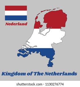 Map outline and flag of Nederland, it is a horizontal tricolor of red, white, and blue. with name text Kingdom of Netherlands.