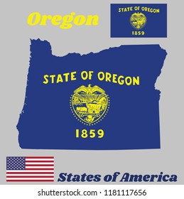 Map outline and flag of Oregon, Seal of Oregon in gold on an azure field. Above the seal the text State of Oregon. With American flag.