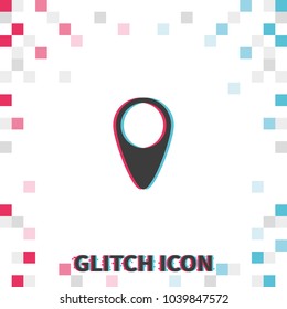 Map pin  glitch effect vector icon.