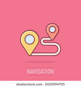 Map pin icon in comic style. GPS navigation cartoon vector illustration on isolated background. Locate position splash effect business concept.