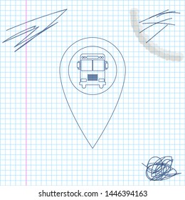 Map pointer with bus line sketch icon isolated on white background. Vector Illustration