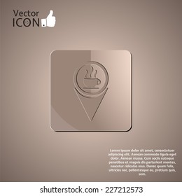 Map pointer with hot coffee mug. Flat style. Made in vector