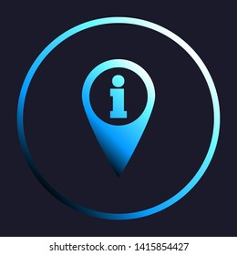 Map pointer with information sign. White, cyan and blue gradient icon as round button in white shell at dark blue background. Illustration.