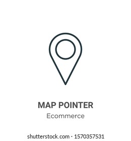 Map pointer outline vector icon. Thin line black map pointer icon, flat vector simple element illustration from editable payment concept isolated on white background