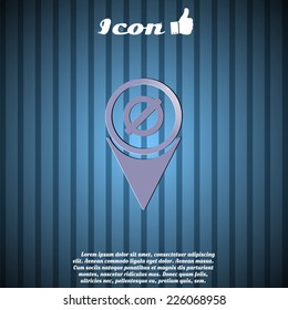 Map pointer with the sign prohibition. Made in vector