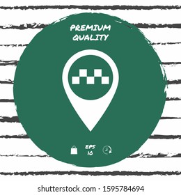 Map pointer with Taxi sign. Graphic elements for your design