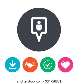 Map pointer user sign icon. Person location marker symbol. Download arrow, handshake, tick and heart. Flat circle buttons.