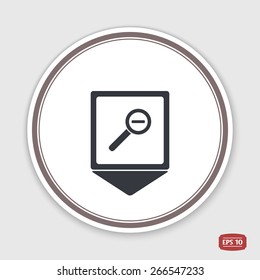 Map pointer. Zoom in web icon. Magnifier with decreasing. Emblem or label with shadow. Flat style. Made in vector