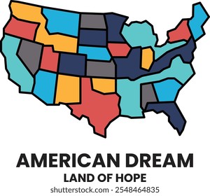A map of the United States with the words American Dream Land of Hope
