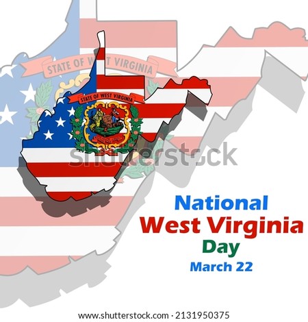 map of west virginia with american flag and texts on white background, National West Virginia Day March 22