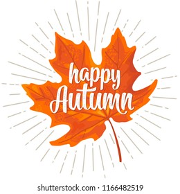 Maple leaf. Happy Autumn calligraphic handwriting lettering. Vector color vintage flat illustration. Isolated on white background