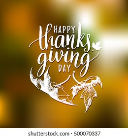 Maple leaves vector illustration with Happy Thanksgiving Day lettering. Invitation or festive greeting card template.