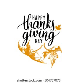 Maple leaves vector illustration with Happy Thanksgiving Day lettering for invitation or festive greeting card.