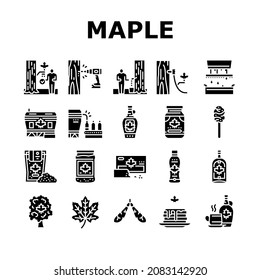 Maple Syrup Delicious Liquid Icons Set Vector. Sap For Collection, Equipment For Filtration And Bottling On Factory Conveyor. Tasty Sweet Ingredient For Pancake Glyph Pictograms Black Illustrations