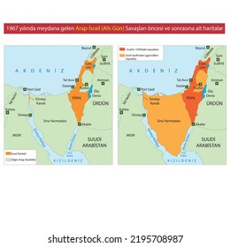 Maps before and after the 1967 Arab-Israel (Six-Day) Wars, Arap-İsrail Savaşları, Altı Gün Savaşları, Arap-İsrail Savaşları Öncesi ve Sonrasına Ait Haritalar, 1967, Arap, İsrail