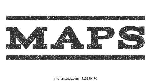 Maps watermark stamp. Text caption between horizontal parallel lines with grunge design style. Rubber seal stamp with dust texture. Vector gray color ink imprint on a white background.