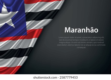 Maranhao state flag on dark background. Symbol of Brazilian heritage.