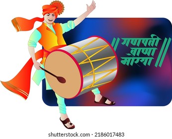 Marathi Hindi Calligraphy " Ganpati Bappa Morya" means 'My Lord Ganesha'. Drummers welcome the new year or lord Ganesha to the Ganesh festival, with dhol and Tasha