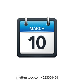 March 10. Calendar icon.Vector illustration,flat style.Month and date.Sunday,Monday,Tuesday,Wednesday,Thursday,Friday,Saturday.Week,weekend,red letter day. 2017,2018 year.Holidays.