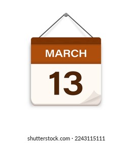 March 13, Calendar icon with shadow. Day, month. Meeting appointment time. Event schedule date. Flat vector illustration. 