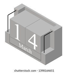 March 14th date on a single day calendar. Gray wood block calendar present date 14 and month March isolated on white background. Holiday. Season. Vector isometric illustration