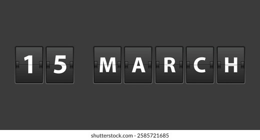 March 15 Calendar mechanical board panel letters. March Date Calendar
