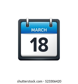 March 18. Calendar icon.Vector illustration,flat style.Month and date.Sunday,Monday,Tuesday,Wednesday,Thursday,Friday,Saturday.Week,weekend,red letter day. 2017,2018 year.Holidays.