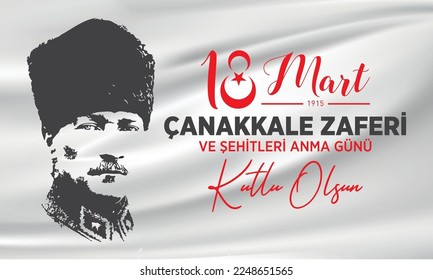 
March 18 Canakkale victory. Atatürk