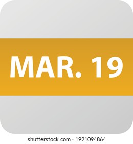 March 19th date icon, single day vector illustration modern flat style. Calendar element for web design, schedule, planner, organizer. 