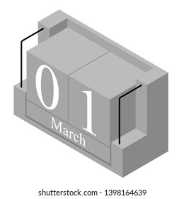 March 1st date on a single day calendar. Gray wood block calendar present date 1 and month March isolated on white background. Holiday. Season. Vector isometric illustration