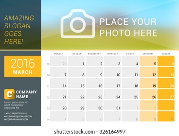 March 2016. Desk Calendar for 2016 Year. Vector Design Print Template with Place for Photo, Logo and Contact Information. Week Starts Monday. Calendar Grid with Week Numbers and Place for Notes