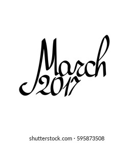 March 2017, isolated calligraphy lettering, word design template, vector illustration