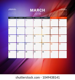 March 2018. Calendar planner design template with abstract background. Week starts on Monday