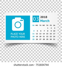 March 2018 calendar. Calendar planner design template with place for photo. Week starts on sunday. Business vector illustration.