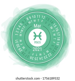 March 2021. Vector English сalendar. Zodiac sign. Pisces. Astrological symbol. Zodiacal color vector horoscope. Watercolor kid's sketch doodle style. Hand drawn frame. Round calender. Smoky circle