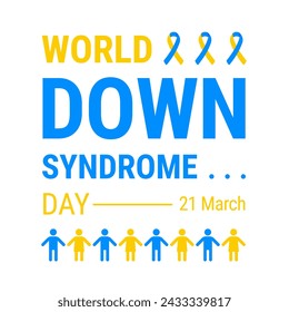 March 21st World Down Syndrome Day