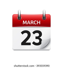 March 23. Vector flat daily calendar icon. Date and time, day, month. Holiday.