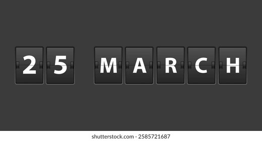 March 25 Calendar mechanical board panel letters. March Date Calendar