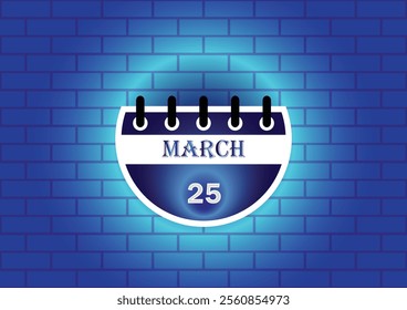 March 25 calendar sign on blue neon brick wall background. Flat design style. Date, day and month. Vector illustration.