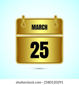 March 25 calendar and time planner on gold background. Daily calendar icon, schedule symbol