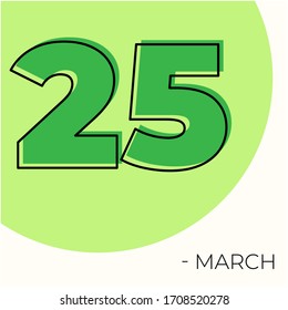 March 25th Modern calendar isolated on white background. Vector illustration. Green colors 
