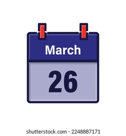 March 26, Calendar icon. Day, month. Meeting appointment time. Event schedule date. Flat vector illustration.