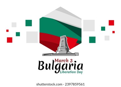 March 3, Day of Liberation of Bulgaria from the Ottoman Dominion. Happy Liberation Day Vector illustration. Suitable for greeting card, poster and banner 