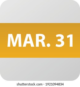 Icono de fecha 31 de marzo, ilustración vectorial de un solo día estilo plano moderno. Elemento Calendar para diseño web, planificación, organizador. 