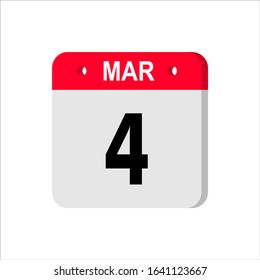 March 4  - Calendar Icon. Calendar Icon with shadow. Flat style. Date, day and month. Reminder. Vector illustration. Organizer application, app symbol. Ui. User interface sign. EPS 10